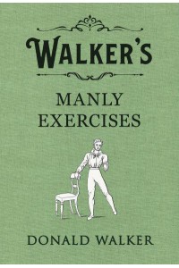 Walker's Manly Exercises