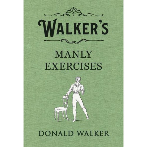 Walker's Manly Exercises