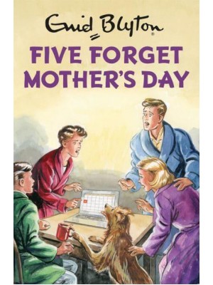 Five Forget Mother's Day