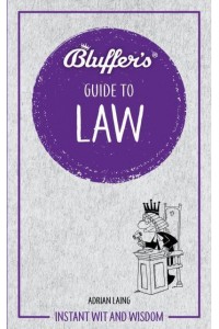 The Bluffer's Guide to Law