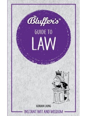 The Bluffer's Guide to Law