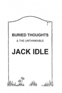 BURIED THOUGHTS & The Unthinkable