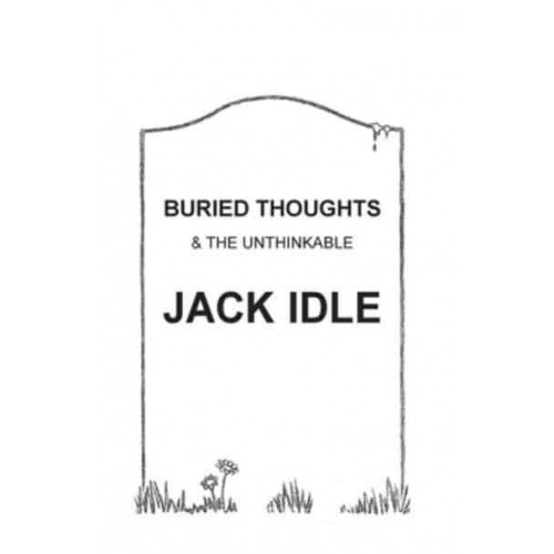 BURIED THOUGHTS & The Unthinkable
