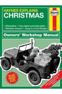Haynes Explains Christmas Owners' Workshop Manual - Haynes Explains Series