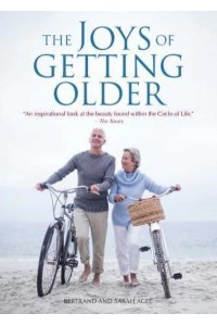 The Joys of Getting Older