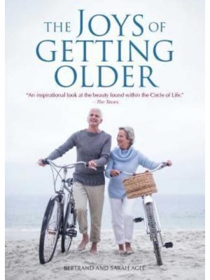 The Joys of Getting Older