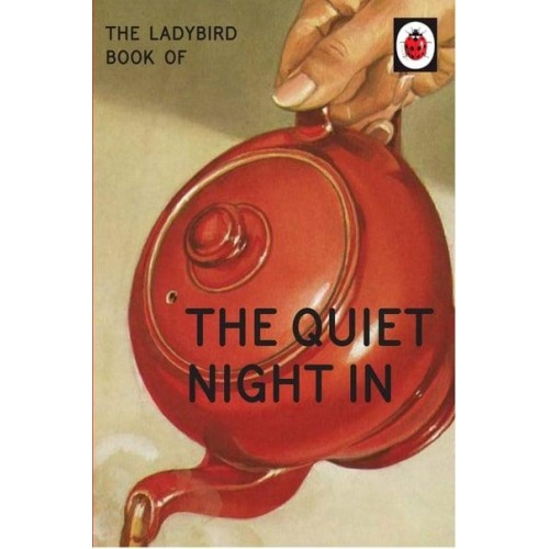 The Quiet Night In - The Ladybird Books for Grown-Ups Series