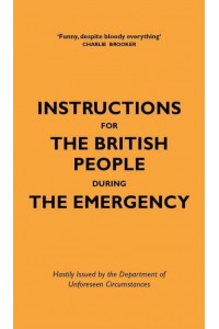 Instructions for the British People During the Emergency