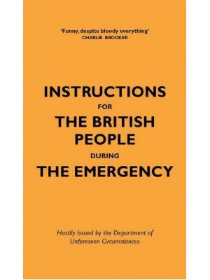 Instructions for the British People During the Emergency