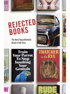 Rejected Books The Most Unpublishable Books of All Time