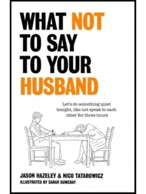 What Not to Say to Your Husband