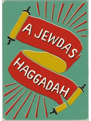 A Jewdas Haggadah For Diasporist Seders