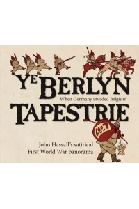 Ye Berlyn Tapestrie Wilhelm's Invasion of Flanders