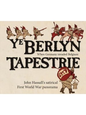 Ye Berlyn Tapestrie Wilhelm's Invasion of Flanders