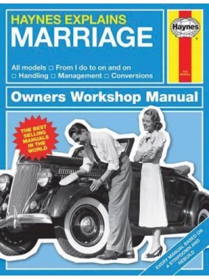 Marriage Owners' Workshop Manual - Haynes Explains