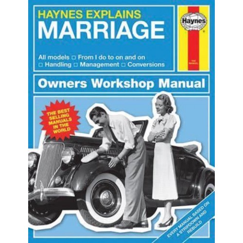 Marriage Owners' Workshop Manual - Haynes Explains