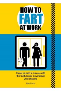 How to Fart at Work