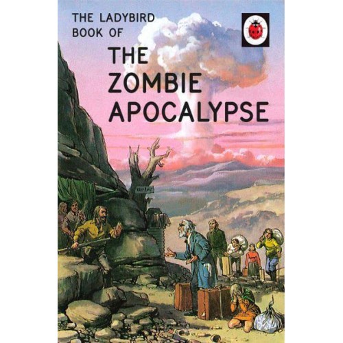 The Zombie Apocalypse - The Ladybird Books for Grown-Ups Series