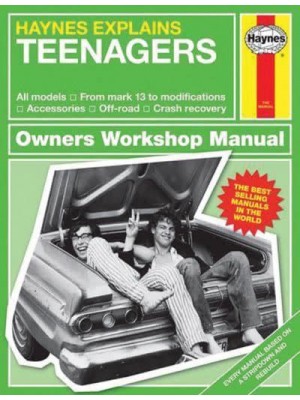 Teenagers Owner's Workshop Manual - Haynes Explains