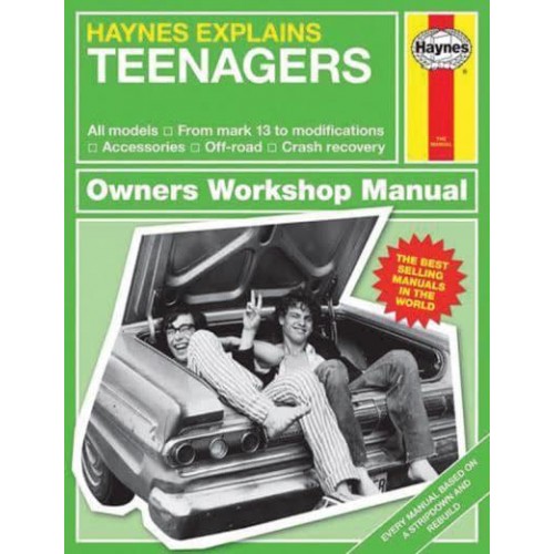 Teenagers Owner's Workshop Manual - Haynes Explains