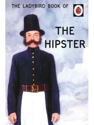 The Hipster - The Ladybird Books for Grown-Ups Series
