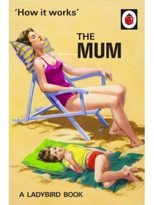 The Mum - 'How It Works'