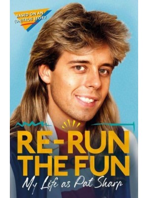Re-Run the Fun My Life as Pat Sharp