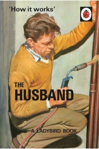 The Husband - 'How It Works'