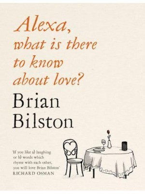 Alexa, What Is There to Know About Love?