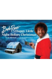 Bob Ross' Happy Little Night Before Christmas