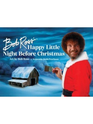Bob Ross' Happy Little Night Before Christmas