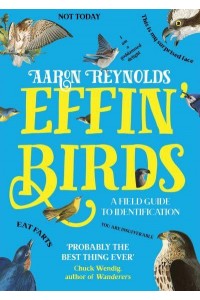 Effin' Birds A Field Guide to Identification