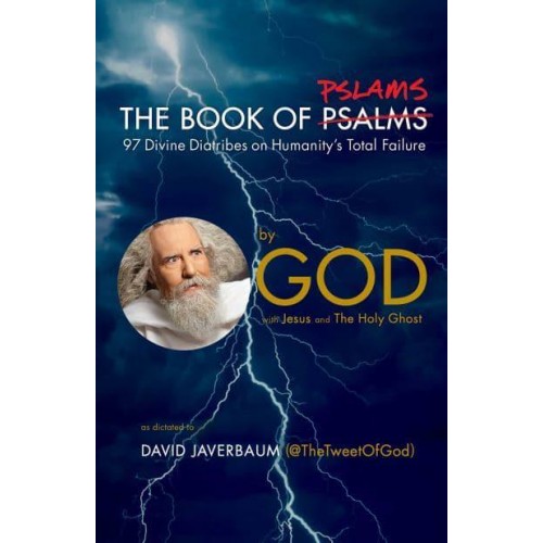 Book of Pslams 97 Divine Diatribes on Humanity's Total Failure