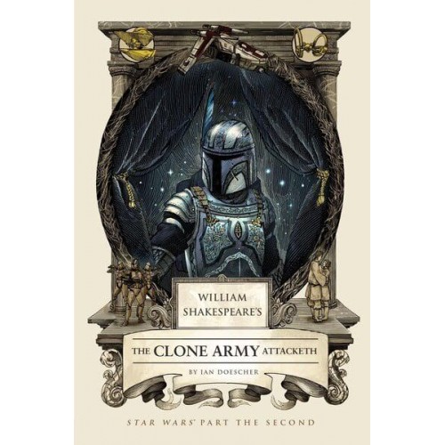 William Shakespeare's Attack of the Clones - William Shakespeare's Star Wars