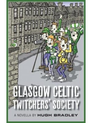 Glasgow Celtic Twitchers' Society