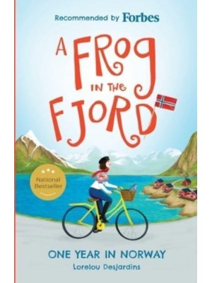 A Frog in the Fjord: One Year in Norway