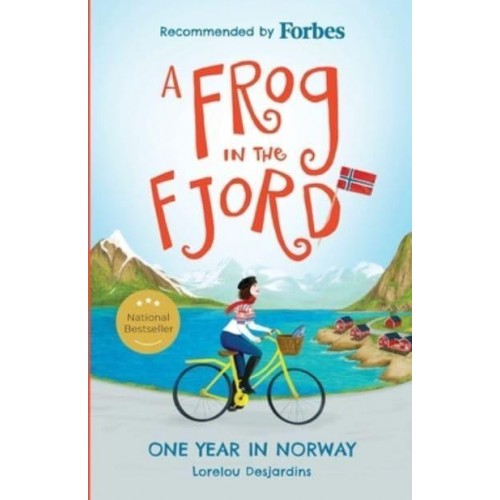 A Frog in the Fjord: One Year in Norway