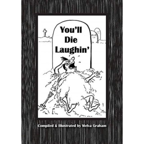 You'll Die Laughin'