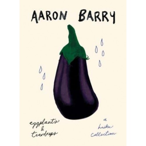 eggplants & teardrops: a haiku collection