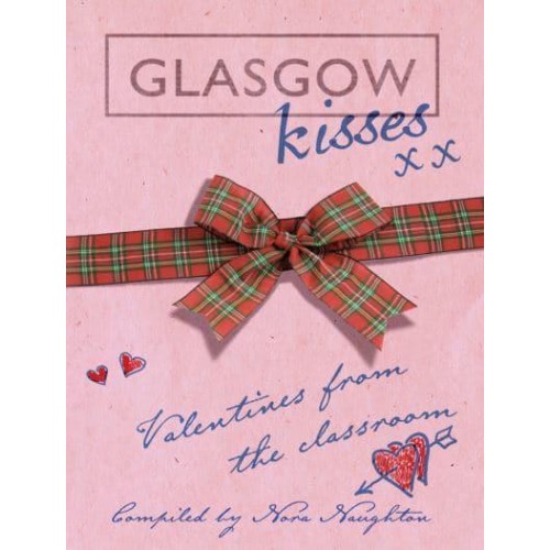 Glasgow Kisses Valentines from the Classroom