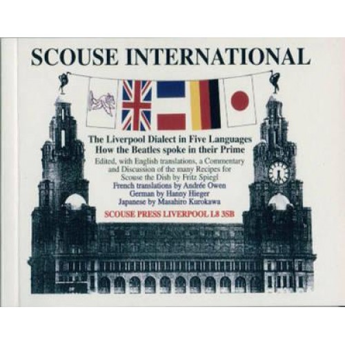 Scouse International The Liverpool Dialect in Five Languages