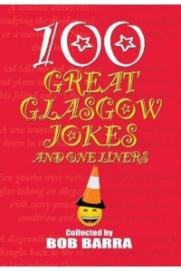 100 Great Glasgow Jokes and One Liners