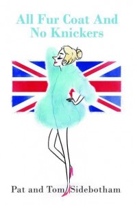 All Fur Coat and No Knickers