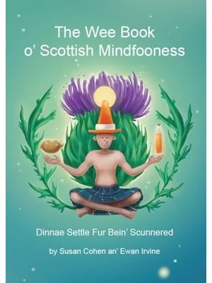 The Wee Book O' Scottish Mindfooness