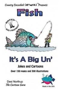 Fish -- It's a Big 'Un -- Jokes and Cartoons In Black + White