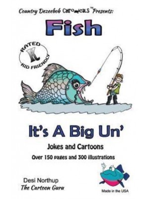 Fish -- It's a Big 'Un -- Jokes and Cartoons In Black + White