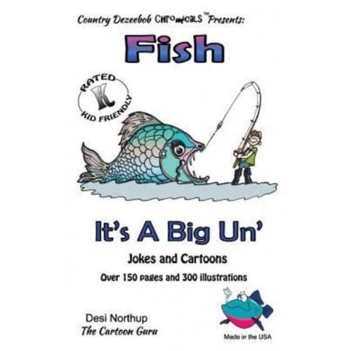 Fish -- It's a Big 'Un -- Jokes and Cartoons In Black + White