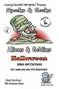Spooks & Gooks -- Aliens & Goblins Halloween -- Jokes and Cartoons In Black + White