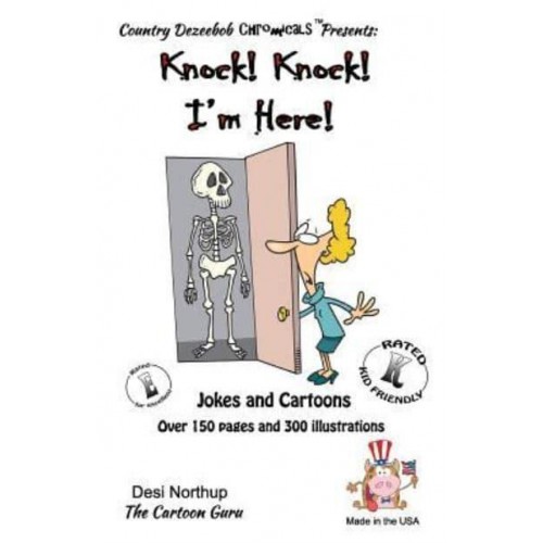 Knock ! Knock ! -- I'm Here -- Jokes and Cartoons In Black + White