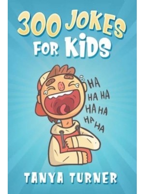 300 Jokes For Kids - Jokes for Kids